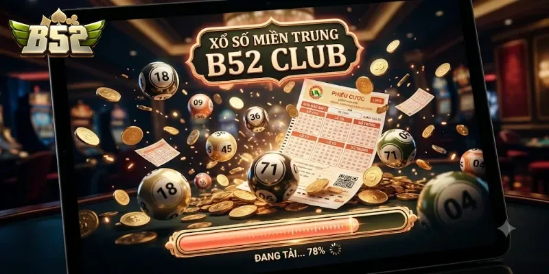 Xổ Số Miền Trung B52Club Cập Nhật Kết Quả Nhanh, Thưởng Lớn Mỗi Ngày